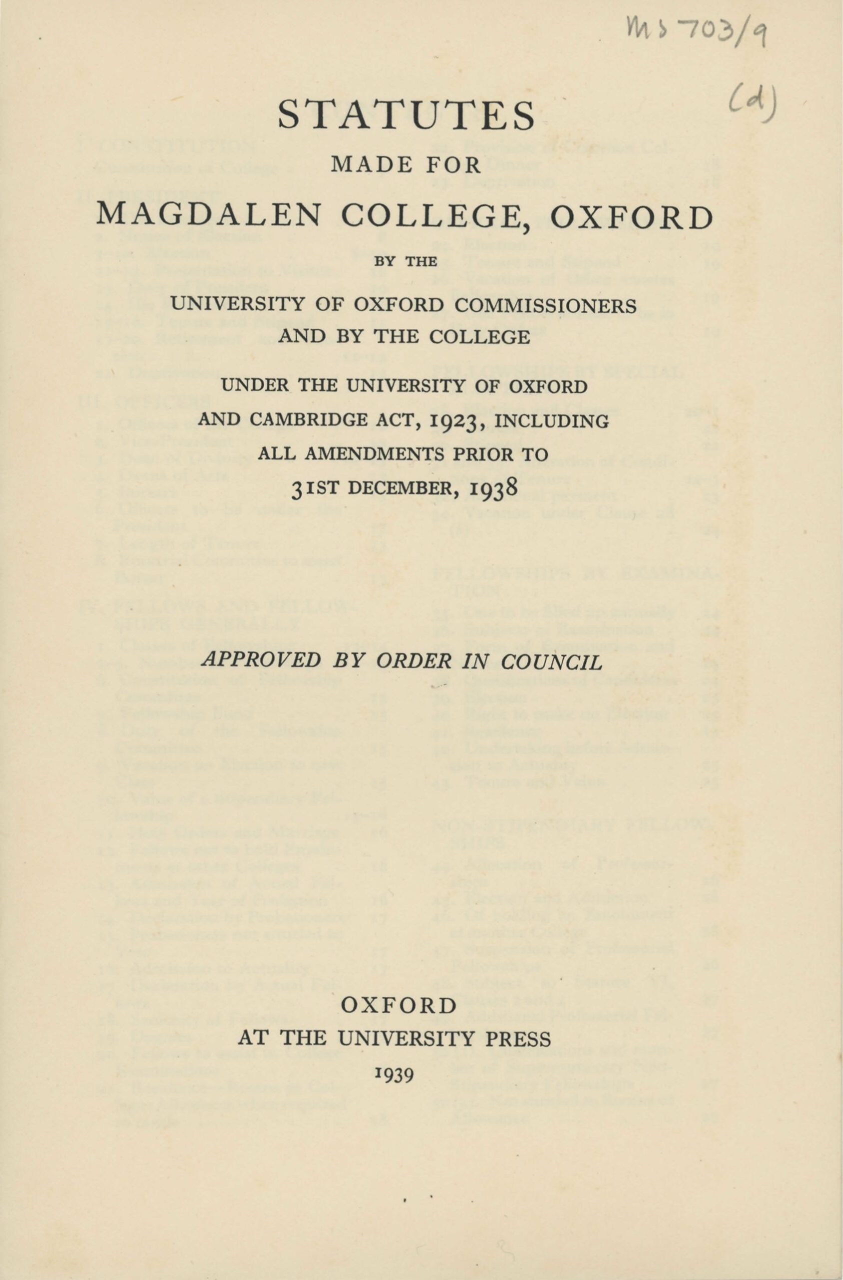 Page from a book. Text reads: STATUTES MADE FOR MAGDALEN COLLEGE, OXFORD BY THE UNIVERSITY OF OXFORD COMMISSIONERS AND BY THE COLLEGE UNDER THE UNIVERSITY OF OXFORD AND CAMBRIDGE ACT, 1923, INCLUDING ALL AMENDMENTS PRIOR TO 31ST DECEMBER, 1938 APPROVED BY ORDER IN COUNCIL OXFORD AT THE UNIVERSITY PRESS 1939