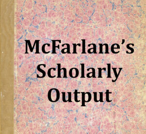 Link to 'McFarlane's Scholarly Output' page.